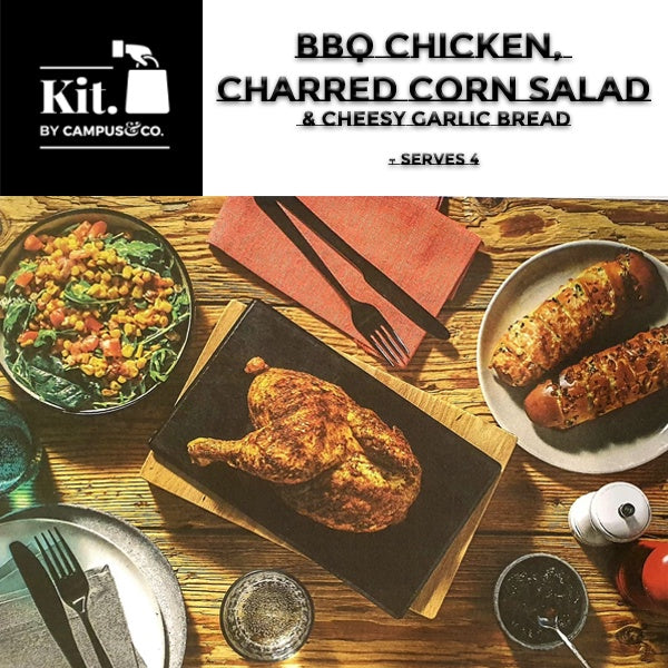 BBQ Chicken, Charred Corn Salad & Cheesy Garlic Bread meal kit 4 person